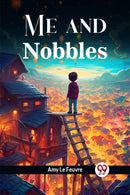 'Me and Nobbles' (Edition2024)