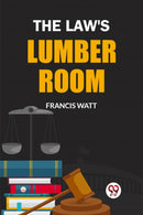 The Law's Lumber Room (Edition2024)