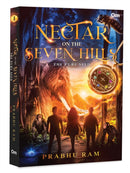 Nectar on the Seven Hills : The Pure Seed - An Epic Fusion of Indian Mythology-9789363958739