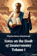 Notes on the Book of Deuteronomy Volume I (Edition2024)