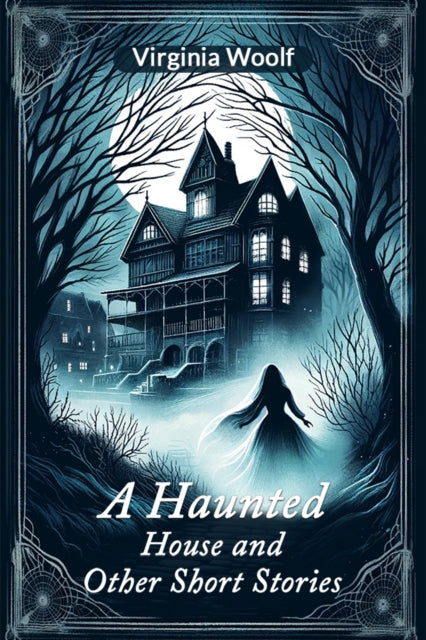 A Haunted House and Other Short Stories (Edition2024)-9789364284271