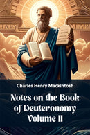 Notes on the Book of Deuteronomy Volume II (Edition2024)