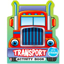 My First Transport Sticker Activity Book For Kids, Childern And Toddlers – Fun Activity With Coloring – Ages 3+ Years 