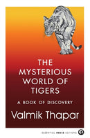 The Mysterious World of Tigers : A Book of Discovery-9789365237245
