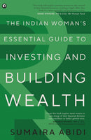 Indian Woman’s Essential Guide to Investing and Building Wealth