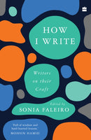 How I Write : Writers on Their Craft-9789365694925