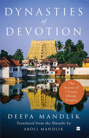 Dynasties Of Devotion : The Secrets of 7 Iconic Hindu Temples-9789365696530