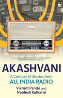 Akashvani : A Century of Stories from All India Radio-9789365699739
