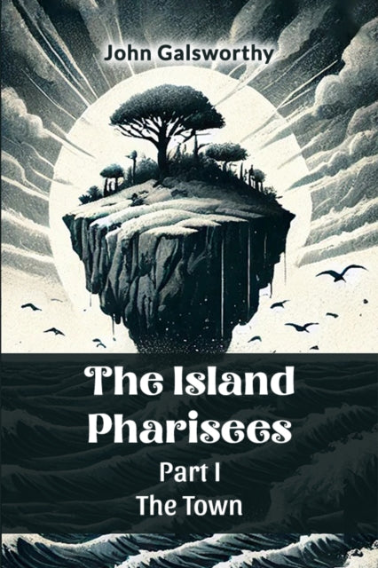 The Island Pharisees Part I the Town-9789365784367