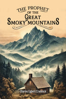 The Prophet of the Great Smoky Mountains