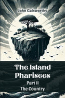 The Island Pharisees Part II the Country
