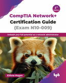 CompTIA Network+ Certification Guide (Exam N10-009) : Unleash your full potential as a network administrator-9789365892673