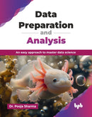 Data Preparation and Analysis : An easy approach to master data science (English Edition)-9789365896190