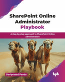 SharePoint Online Administrator Playbook : A step-by-step approach to SharePoint Online administration-9789365897333