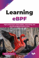 Learning eBPF : High performance observability, networking, and security programming on Linux-9789365898859