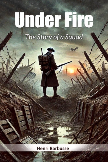 Under FireThe Story of a Squad (Edition2024)-9789367141137