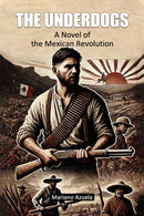 The UnderdogsA Novel of the Mexican Revolution (Edition2024)-9789367145593