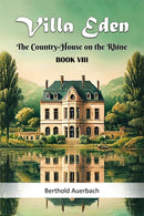 Villa EdenThe Country-House on the Rhine BOOK VIII (Edition2024)