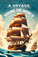 A Voyage Round The World (Edition2024)