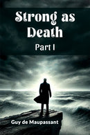 Strong as Death Part I (Edition2024)