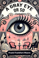 A Gray Eye Or So - Complete (Edition2024)