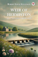 Weir of Hermiston an Unfinished Romance-9789369072705