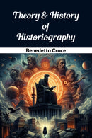 Theory & History of Historiography (Edition2024)-9789369075058