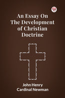 An Essay on the Development of Christian Doctrine