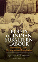 Roots of Indian Subaltern Labour