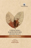 Unpacking Participatory Democracy : From Theory to Practice-9789369732999