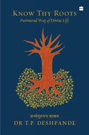 Know Thy Roots : Poornavad Way of Divine Life-9789369892112