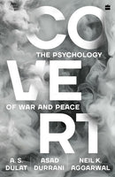 Covert : The Psychology of War and Peace-9789369899388