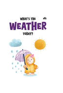 What''s The Wheather Today?