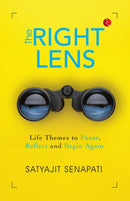 The Right Lens : Life Themes to Pause, Reflect and Begin Again-9789370032422