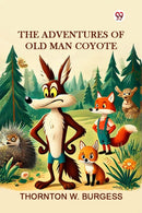 The Adventures of Old Man Coyote (Edition1)