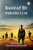 Banzai! By Parabellum (Edition1)