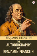 The Autobiography Of Benjamin Franklin (Edition1)-9789371137492