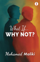 What If... Why Not?