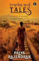 Tracks and Tales : Stories of women, Journeys and hope-9789371970709