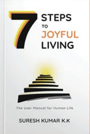7 Steps to Joyful Living : The User Manual for Human Life-9789371970976