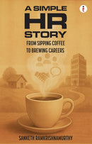 A Simple HR Story : From Sipping Coffee to Brewing Careers-9789371971621