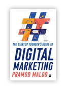 Start-up Founder''s Guide to Digital Marketing