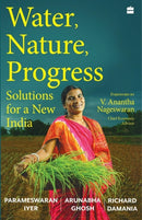 Water, Nature, Progress Solutions for a New India