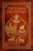 The Iliad and the Odyssey