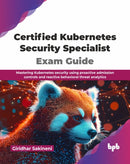 Certified Kubernetes Security Specialist Exam Guide