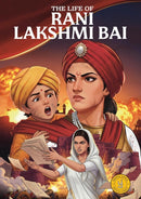 The Life of Rani Lakshmi Bai