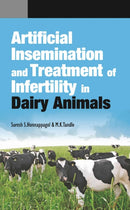 Artificial Insemination and Treatment of Infertility in Dairy Animals-9789380235349