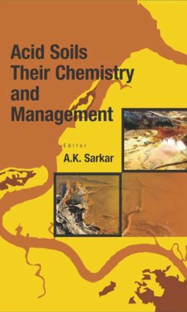 Acid Soils : Their Chemistry and Management-9789381450383