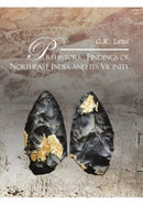 Prehistoric Findings of Northeast India and its Vicinity-9789383221615