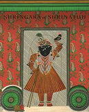 Shringara of Shrinathji : From the Collection of the Late Gokal Lal Mehta-9789385360862